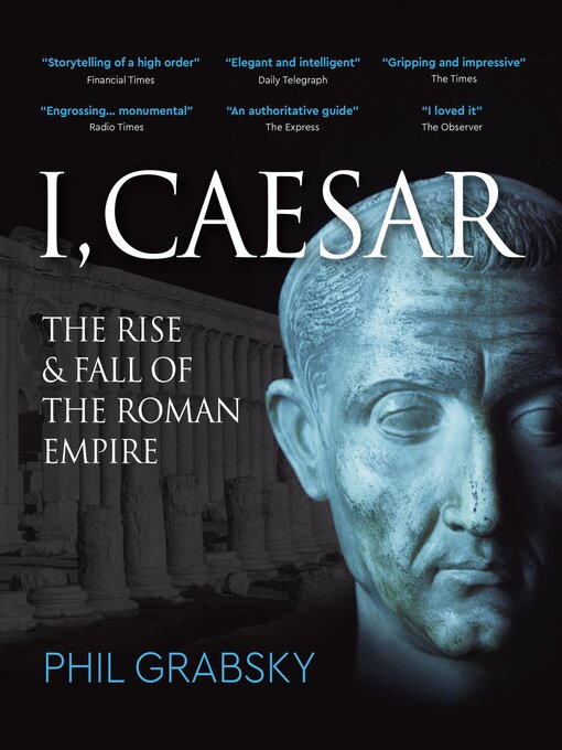 Title details for I, Caesar by Phil Grabsky - Available